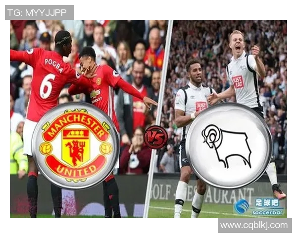 曼联与德比郡精彩对决回放全程回顾与赛后分析